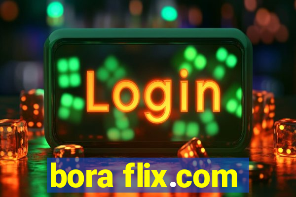 bora flix.com